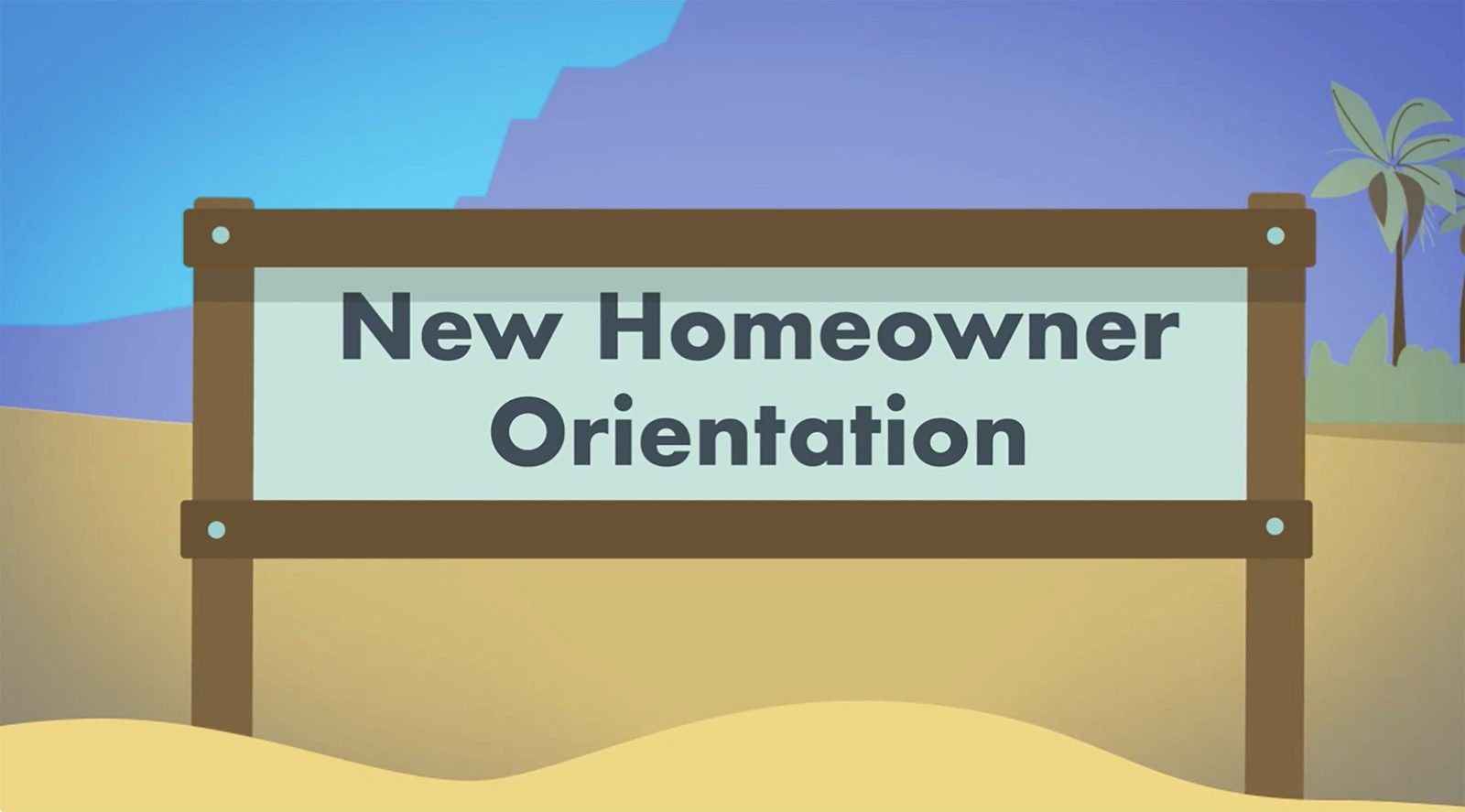 New Homeowner Orientation